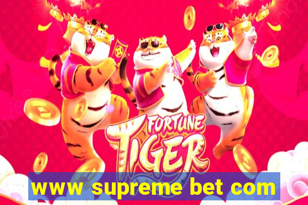 www supreme bet com